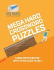 Mega Hard Crossword Puzzles Large Print Edition (with 70 puzzles to do!) By Puzzle Therapist Cover Image