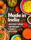 Made in India: Recipes from an Indian Family Kitchen By Fried Cover Image