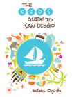 Kid's Guide to San Diego (Kid's Guides) Cover Image
