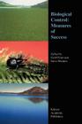 Biological Control: Measures of Success By G. Gurr (Editor), Jeff Waage (Foreword by), S. D. Wratten (Editor) Cover Image