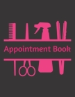 Appointment Book: Salon Appointment Book, Beauty Professional Appointment Book By Beauty and Such Cover Image