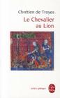 Le Chevalier Au Lion (Ldp Let.Gothiq.) By Chretien de Troyes Cover Image