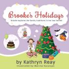 Brooke's Holidays: Brooke learns to accept her family's differences By Marina Karanjac (Illustrator), Kathryn Reay Cover Image