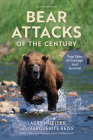 Bear Attacks of the Century: True Stories of Courage and Survival Cover Image
