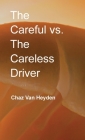 The Careful vs. The Careless Driver Cover Image