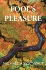 Fool's Pleasure By Michael A. Gotwalt Cover Image