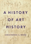 A History of Art History Cover Image