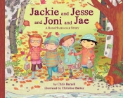 Jackie and Jesse and Joni and Jae By Chris Barash, Christine Battuz (Illustrator) Cover Image