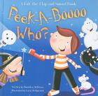 Peek-A-Boooo Who?: A Lift-The-Flap and Sound Book Cover Image