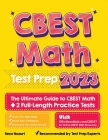 CBEST Math Test Prep: The Ultimate Guide to CBEST Math + 2 Full-Length Practice Tests Cover Image