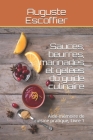Sauces, beurres, marinades et gelées du guide culinaire: Aide-mémoire de cuisine pratique, Livre 1 By Emmanuel Rivier (Foreword by), Auguste Escoffier Cover Image