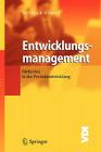 Entwicklungsmanagement: Methoden in Der Produktentwicklung (VDI-Buch) By Lothar Ophey Cover Image