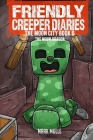 The Friendly Creeper Diaries The Moon City Book 6: The Moon Dragon Cover Image