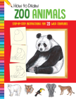 How to Draw Zoo Animals: Step-by-step instructions for 20 wild creatures (Learn to Draw) By Diana Fisher Cover Image