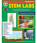 Stem Labs: Food Production Resource Book, Grades 5 - 12 By Barbara R. Sandall, Abha Singh Cover Image