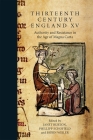 Thirteenth Century England XV: Authority and Resistance in the Age of Magna Carta. Proceedings of the Aberystwyth and Lampeter Conference, 2013 By Janet Burton (Editor), Phillipp Schofield (Editor), Björn Weiler (Editor) Cover Image