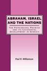 Abraham, Israel and the Nations (Library of Hebrew Bible/Old Testament Studies #315) By Paul R. Williamson Cover Image