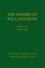 The Papers of William Penn, Volume 2: 168-1684 By Richard S. Dunn (Editor), Mary Maples Dunn (Editor), Scott M. Wilds (Editor) Cover Image