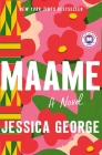 Maame: A Today Show Read With Jenna Book Club Pick By Jessica George Cover Image