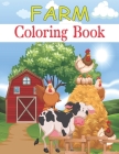 Farm Coloring Book: cute happy farm animals coloring book Cover Image