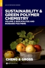 Sustainability & Green Polymer Chemistry Volume 2: Biocatalysis and Biobased Polymers (ACS Symposium) By H. N. Cheng (Editor), Richard A. Gross (Editor) Cover Image