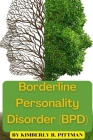 Borderline Personality Disorder(BPD) By Kimberly R. Pittman Cover Image