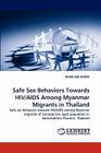 Safe Sex Behaviors Towards HIV/AIDS Among Myanmar Migrants in Thailand Cover Image