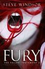 Fury: A Religious Fiction Psychological Suspense Thriller Book: Testament 2: The Fallen Series of Religious Thriller Books By Steve Windsor Cover Image