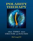 Polarity Therapy - where Energy meets Structure and Function Cover Image