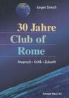 30 Jahre Club of Rome: Anspruch - Kritik - Zukunft By Jürgen Streich Cover Image