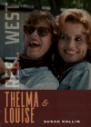 Thelma & Louise By Susan Kollin Cover Image