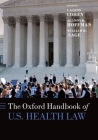 The Oxford Handbook of U. S. Health Law (Oxford Handbooks) Cover Image