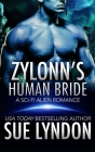 Zylonn's Human Bride: A Sci-Fi Alien Romance By Sue Lyndon Cover Image