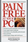 Pain Free at Your PC: Using a Computer Doesn't Have to Hurt Cover Image