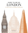 How to Read London: A crash course in London Architecture Cover Image
