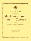 Signers of the Mayflower Compact. Three Parts in One By Annie Arnoux Haxtun Cover Image