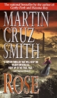 Rose: A Novel By Martin Cruz Smith Cover Image
