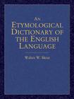 An Etymological Dictionary of the English Language (Dover Language Guides) Cover Image