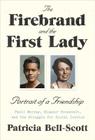The Firebrand and the First Lady: Portrait of a Friendship: Pauli Murray, Eleanor Roosevelt, and the Struggle for Social Justice Cover Image