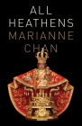 All Heathens By Marianne Chan Cover Image