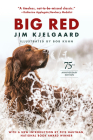 Big Red (75th Anniversary Edition) By Jim Kjelgaard, Bob Kuhn (Illustrator) Cover Image