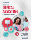 Dental Assisting: A Comprehensive Approach (Mindtap Course List) By Vaishali Singhal, Susan Kantz, Melissa Damatta Cover Image