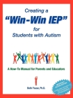 Creating a Win-Win IEP for Students with Autism: A How-To Manual for Parents and Educators Cover Image