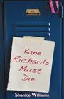 Kane Richards Must Die By Shanice Williams Cover Image
