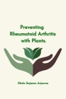 Preventing Rheumatoid Arthritis with Plants Cover Image