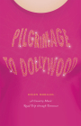 Pilgrimage to Dollywood: A Country Music Road Trip through Tennessee (Culture Trails: Adventures in Travel) Cover Image