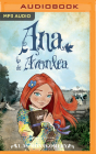 Ana, La de Avonlea By Lucy Maud Montgomery, Cristina Tenorio (Read by) Cover Image