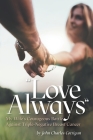 Love Always: My Wife's Courageous Battle Against Triple-Negative Breast Cancer Cover Image