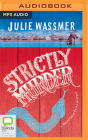Strictly Murder By Julie Wassmer, Jennifer Kirby (Read by) Cover Image