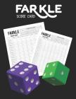 Farkle Score Card: Keep scores in ONE book Cover Image